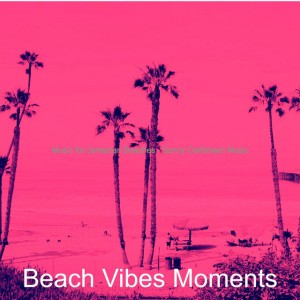 Beach Vibes Moments