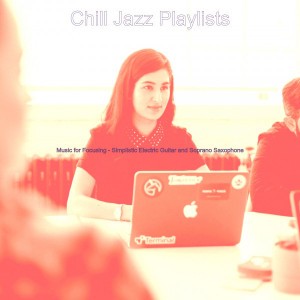 Chill Jazz Playlists