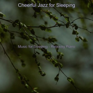 Cheerful Jazz for Sleeping