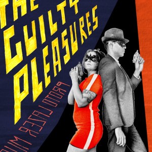 The Guilty Pleasures