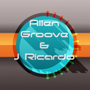 Allen Groove & J Ricardo