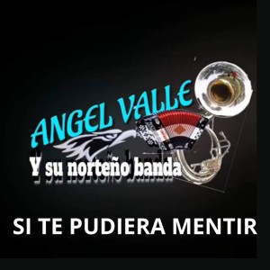 Ángel Valle y Su Norteño Banda