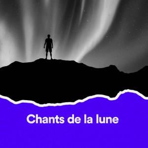 Chants de la lune