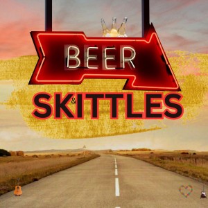 Beer & Skittles