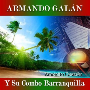 Armando Galán y Su Combo Barranquilla