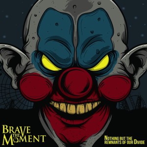 Brave The Moment