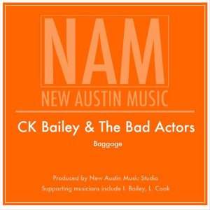 CK Bailey & The Bad Actors