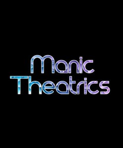 Manic Theatrics