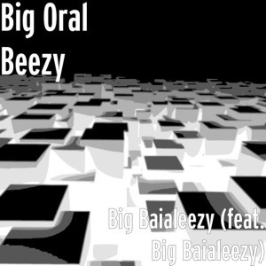 Big Oral Beezy