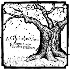 Aaron Austin and the Bootleg Preachers