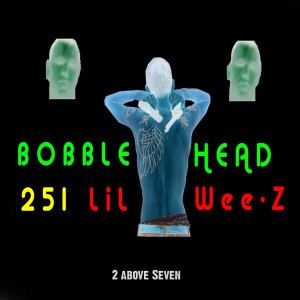 Bobble Head And Lil Wee-Z