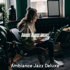 Ambiance Jazz Deluxe