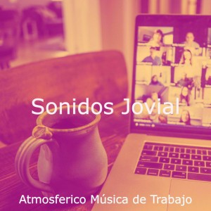 Atmosferico Música de Trabajo
