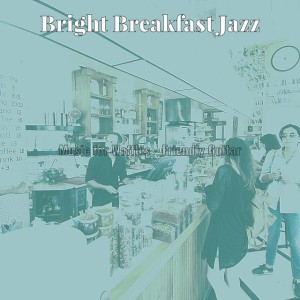 Bright Breakfast Jazz