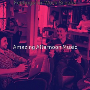 Amazing Afternoon Music