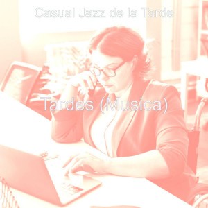 Casual Jazz de la Tarde