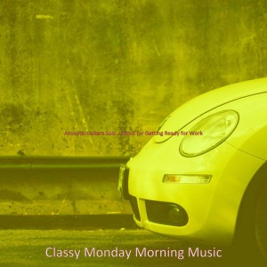 Classy Monday Morning Music