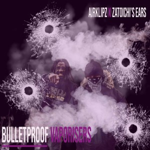 Airklipz & Zatoichi's Ears