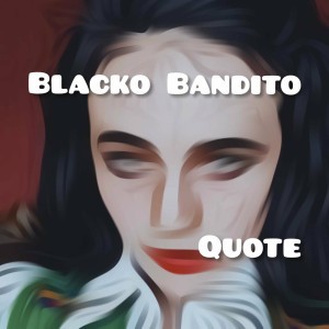 Blacko Bandito