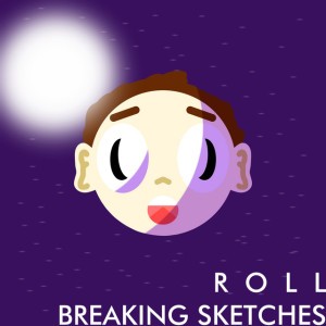 Breaking Sketches