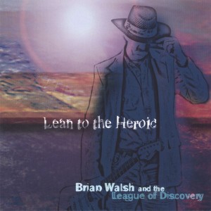 Brian Walsh and the League of Discovery