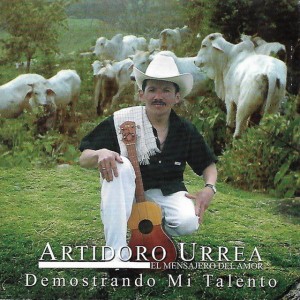 Artidoro Urrea El Mensajero Del Amor