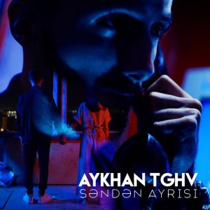 Aykhan Tghv
