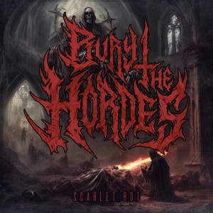 Bury the Hordes