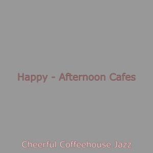 Cheerful Coffeehouse Jazz