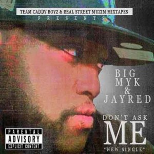 Big Myk & Jayred