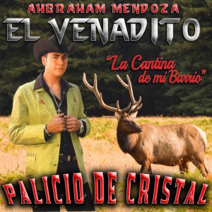 Ahbraham Mendoza El venadito