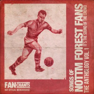 Nottingham Forest Fans FanChants