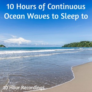 10 Hour Recordings