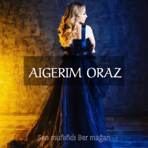 AIGERIM ORAZ