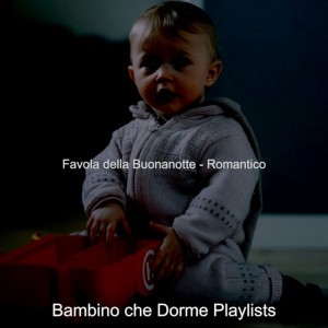 Bambino che Dorme Playlists