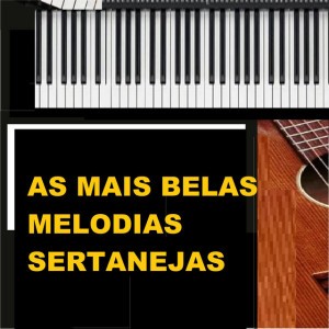 As Mais Belas Melodias Sertanejas