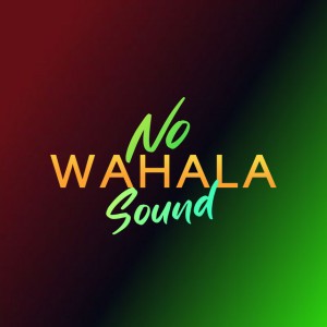 No Wahala Sound