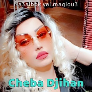 Cheba Djihan