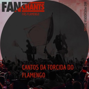 FanChants: Fãs Flamengo