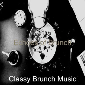 Classy Brunch Music