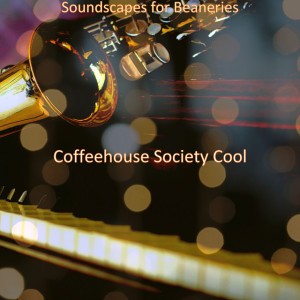 Coffeehouse Society Cool