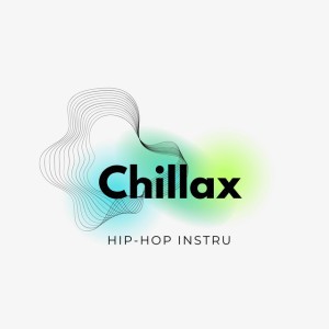 Chillax