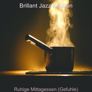 Brillant Jazz Kochen