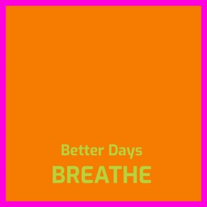 Better Days