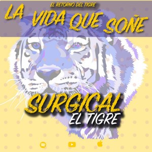 Surgical El Tigre