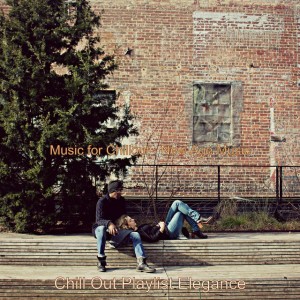 Chillout Playlist Elegance