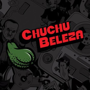 Chuchu Beleza