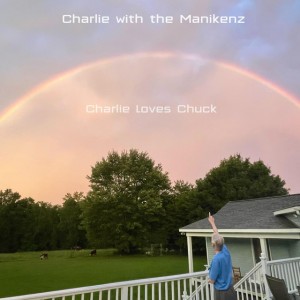 Charlie with the Manikenz