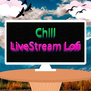Chill LiveStream Beats