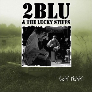 2BLU and the Lucky Stiffs